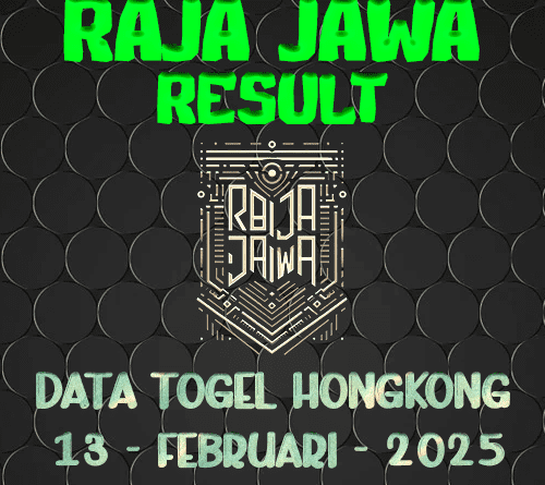 Data Result Togel Hongkong 13 Februari 2025 Dari Raja Jawa