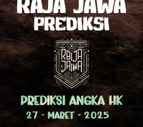 Prediksi Togel Hongkong 27 Maret 2025 dari Raja Jawa
