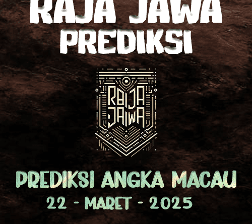 Prediksi Togel Macau 22 Maret 2025 dari Raja Jawa
