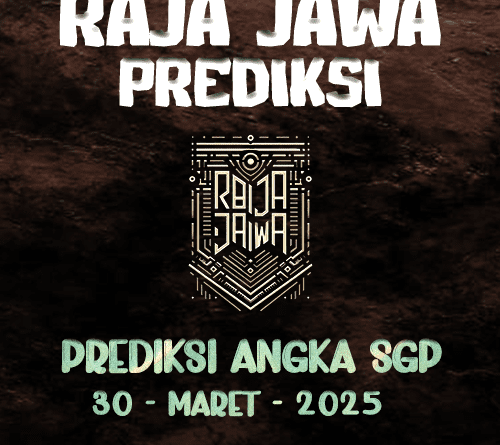 Prediksi Togel SGP 30 Maret 2025 dari Raja Jawa