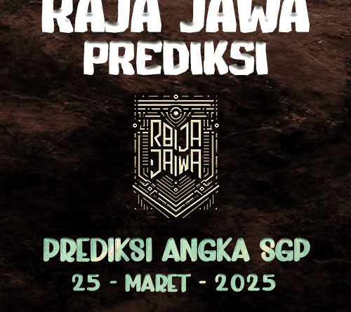 Prediksi Togel SGP 25 Maret 2025 dari Raja Jawa