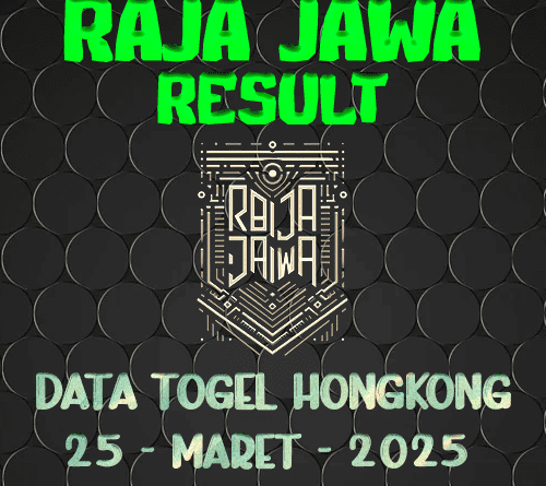 Data Result Togel Hongkong 25 Maret 2025 Dari Raja Jawa