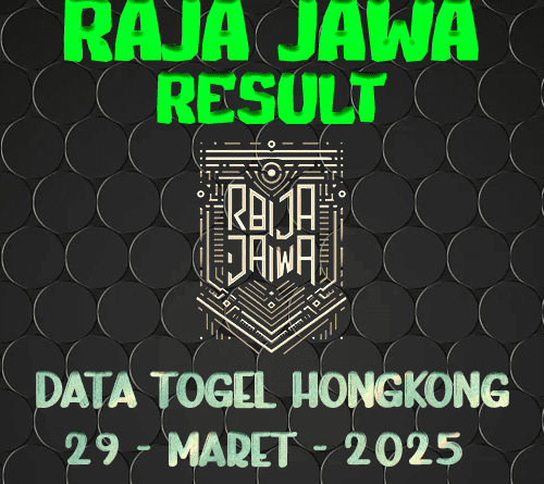 Data Result Togel Hongkong 29 Maret 2025 Dari Raja Jawa