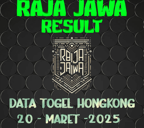 Data Result Togel Hongkong 20 Maret 2025 Dari Raja Jawa