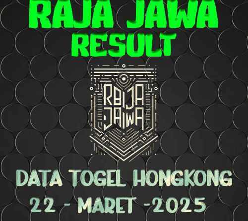 Data Result Togel Hongkong 22 Maret 2025 Dari Raja Jawa