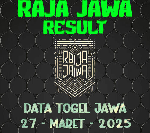 Data Result Togel Jawa 27 Maret 2025 Dari Raja Jawa