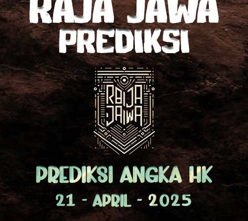 Prediksi Togel Hongkong 21 April 2025 dari Raja Jawa