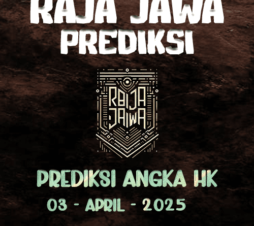 Prediksi Togel Hongkong 03 April 2025 dari Raja Jawa