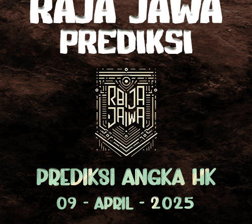 Prediksi Togel Hongkong 09 April 2025 dari Raja Jawa