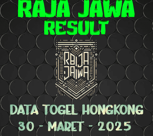 Data Result Togel Hongkong 30 Maret 2025 Dari Raja Jawa