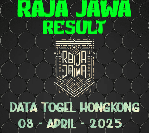 Data Result Togel Hongkong 3 April 2025 Dari Raja Jawa