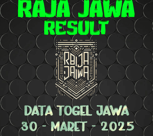 Data Result Togel Jawa 30 Maret 2025 Dari Raja Jawa