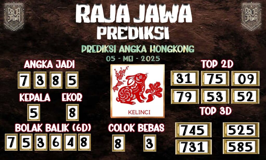 Prediksi Togel Hongkong 05 Mei 2025 Dari Raja Jawa