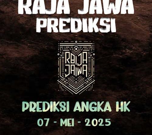 Prediksi Togel Hongkong 07 Mei 2025 Dari Raja Jawa